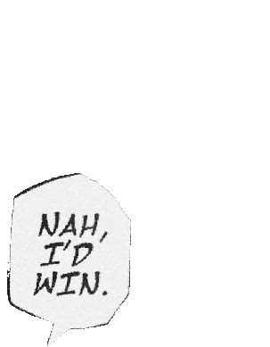 nah id win ascii|Nah I'd Win Emojis & Text .